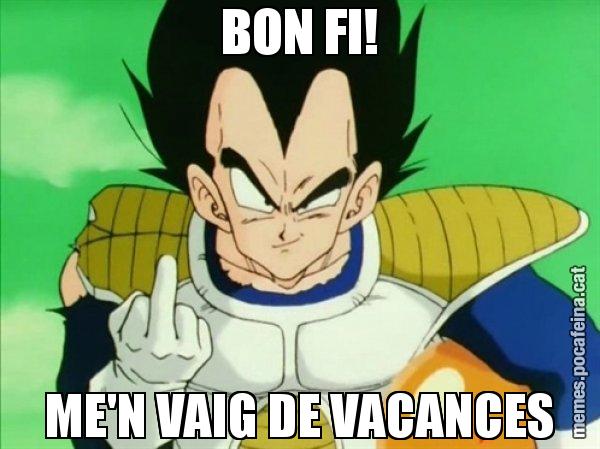 BON FI! ME'N VAIG DE VACANCES - Vegeta