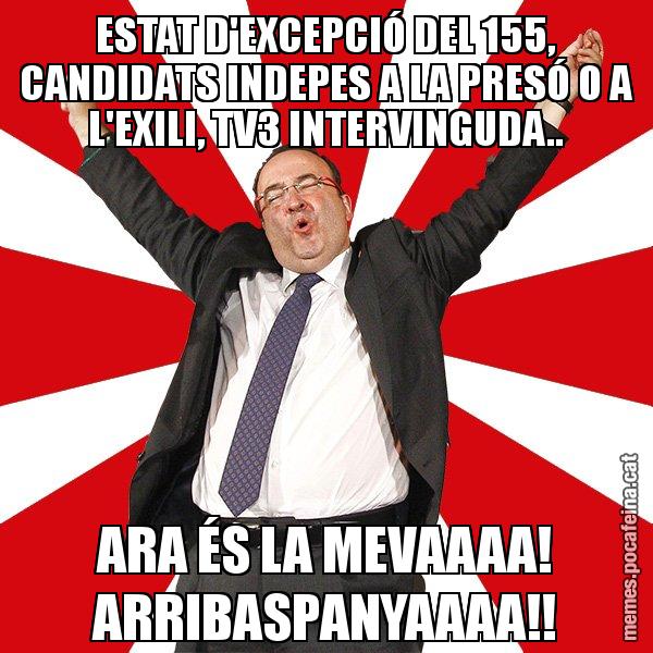 ESTAT D'EXCEPCIÓ DEL 155, CANDIDATS INDEPES A LA PRESÓ O A L'EXILI, TV3 INTERVINGUDA.. ARA ÉS LA MEVAAAA! ARRIBASPANYAAAA!! - Miquel Iceta - 27S