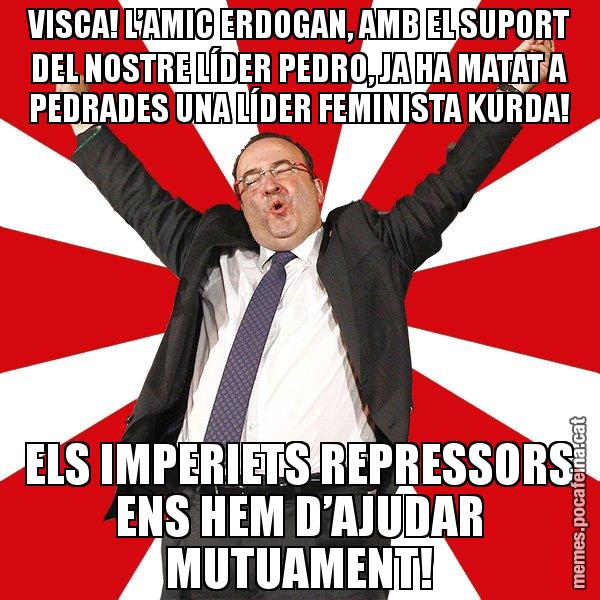 VISCA! L’AMIC ERDOGAN, AMB EL SUPORT DEL NOSTRE LÍDER PEDRO, JA HA MATAT A PEDRADES UNA LÍDER FEMINISTA KURDA! ELS IMPERIETS REPRESSORS ENS HEM D’AJUDAR MUTUAMENT! - Miquel Iceta - 27S