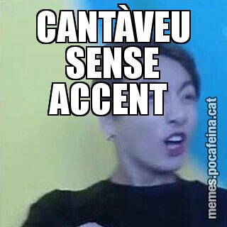 CANTÀVEU SENSE ACCENT