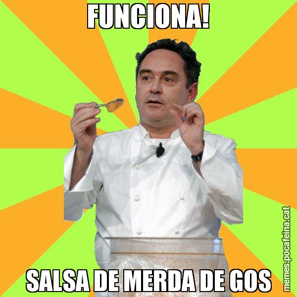 FUNCIONA! SALSA DE MERDA DE GOS - Ferran Adrià