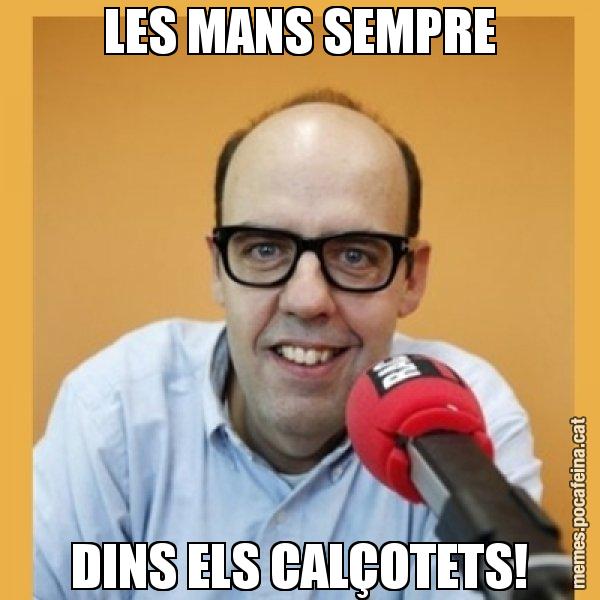 LES MANS SEMPRE DINS ELS CALÇOTETS! - Jordi Basté