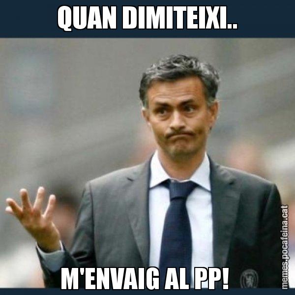 QUAN DIMITEIXI.. M'ENVAIG AL PP! - Mourinho
