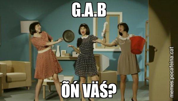 G.A.B ÕŃ VÄŚ? - Envàs on vas?