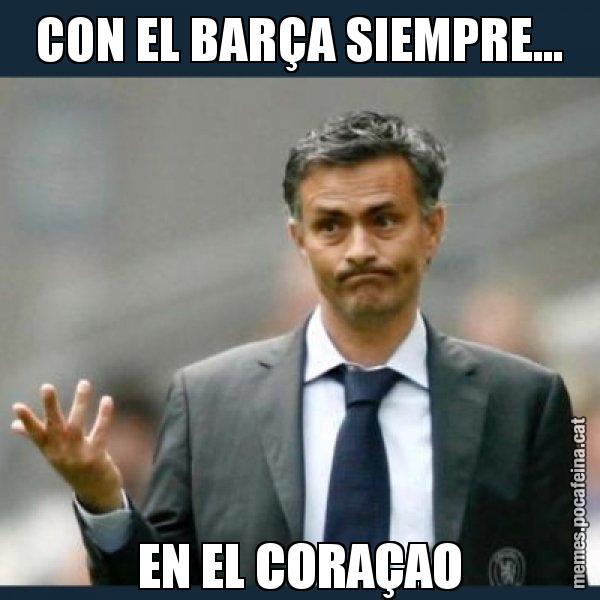 CON EL BARÇA SIEMPRE... EN EL CORAÇAO - Mourinho