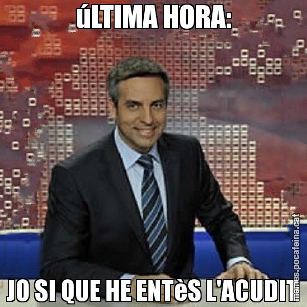úLTIMA HORA: JO SI QUE HE ENTèS L'ACUDIT - Trollicer