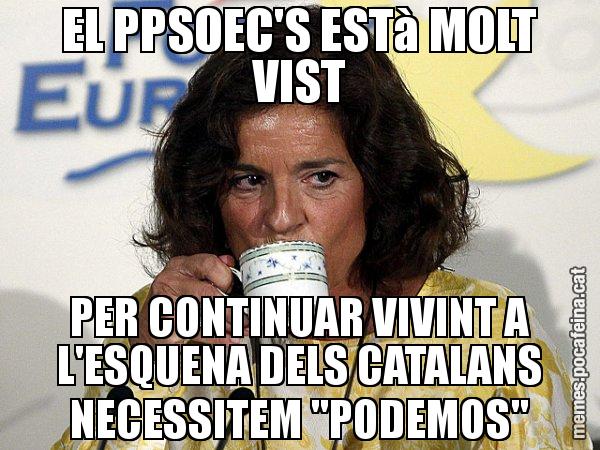 EL PPSOEC'S ESTà MOLT VIST PER CONTINUAR VIVINT A L'ESQUENA DELS CATALANS NECESSITEM "PODEMOS" - Ana Botella relaxing cup