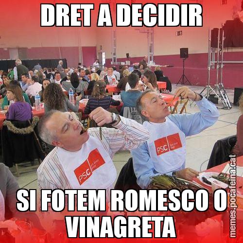 DRET A DECIDIR SI FOTEM ROMESCO O VINAGRETA - CalPSCotada