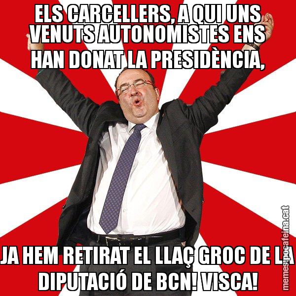 ELS CARCELLERS, A QUI UNS VENUTS AUTONOMISTES ENS HAN DONAT LA PRESIDÈNCIA, JA HEM RETIRAT EL LLAÇ GROC DE LA DIPUTACIÓ DE BCN! VISCA! - Miquel Iceta - 27S