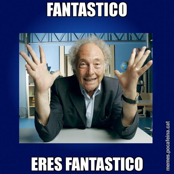 FANTASTICO ERES FANTASTICO - Eduard Punset