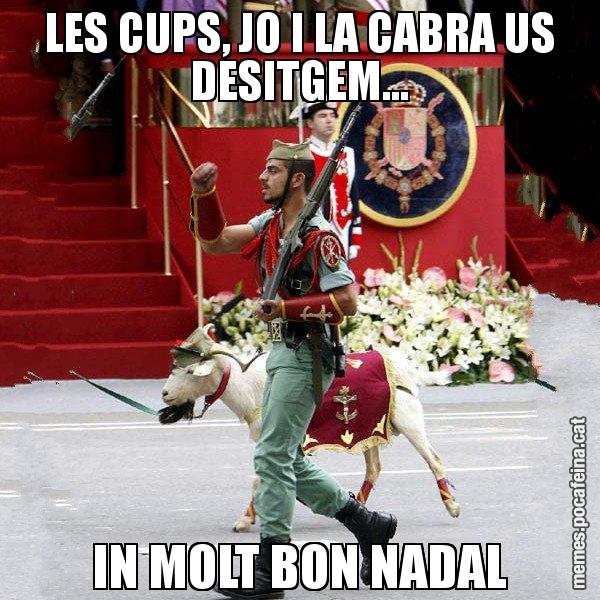 LES CUPS, JO I LA CABRA US DESITGEM... IN MOLT BON NADAL - La cabra de la legió