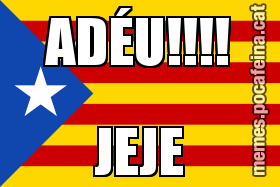 ADÉU!!!! JEJE