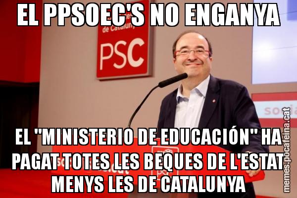 EL PPSOEC'S NO ENGANYA EL "MINISTERIO DE EDUCACIÓN" HA PAGAT TOTES LES BEQUES DE L'ESTAT MENYS LES DE CATALUNYA