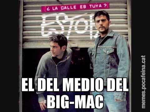 EL DEL MEDIO DEL BIG-MAC