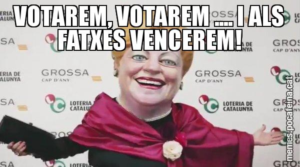 VOTAREM, VOTAREM .... I ALS FATXES VENCEREM! - La Grossa de cap d'any