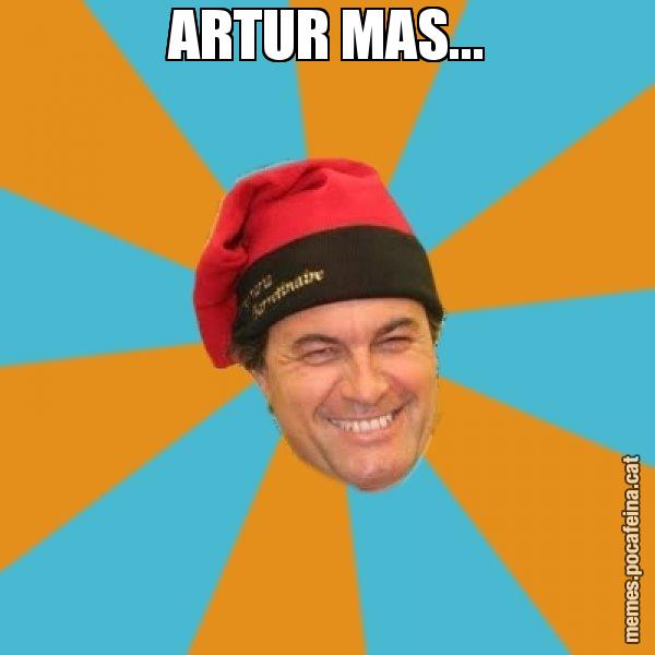 ARTUR MAS... - Artur Mas Barretina