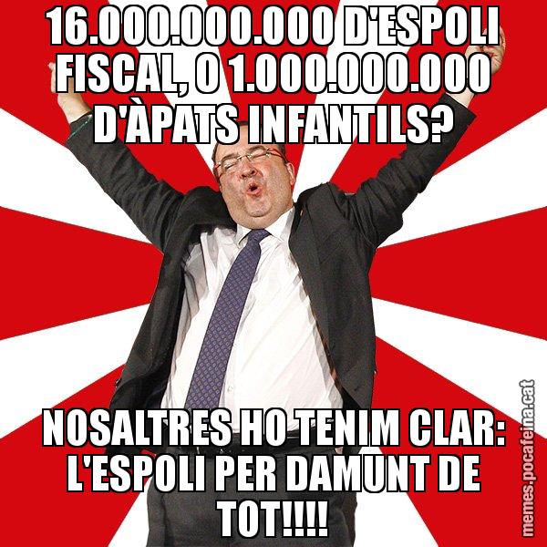 16.000.000.000 D'ESPOLI FISCAL, O 1.000.000.000 D'ÀPATS INFANTILS? NOSALTRES HO TENIM CLAR: L'ESPOLI PER DAMUNT DE TOT!!!! - Miquel Iceta - 27S