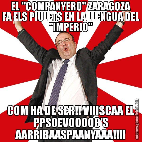 EL "COMPANYERO" ZARAGOZA FA ELS PIULETS EN LA LLENGUA DEL "IMPERIO" COM HA DE SER!! VIIISCAA EL PPSOEVOOOOC'S AARRIBAASPAANYAAA!!!! - Miquel Iceta - 27S