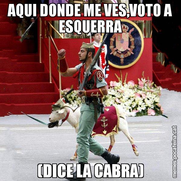 AQUI DONDE ME VES,VOTO A ESQUERRA (DICE LA CABRA) - La cabra de la legió