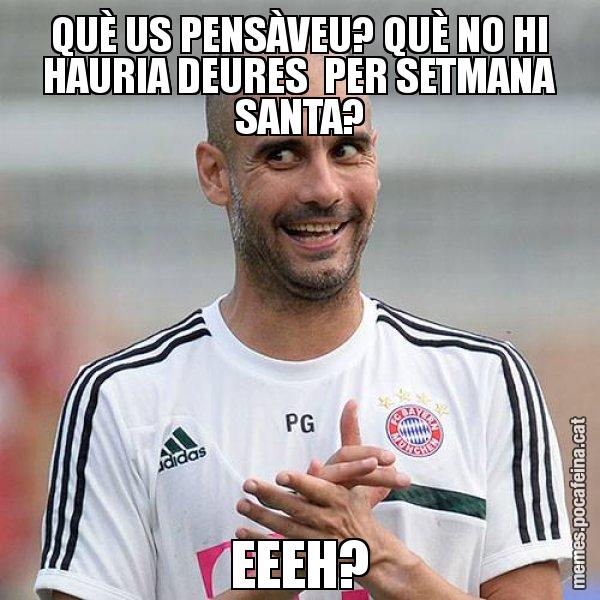QUÈ US PENSÀVEU? QUÈ NO HI HAURIA DEURES  PER SETMANA SANTA? EEEH? - Guardiola Boig