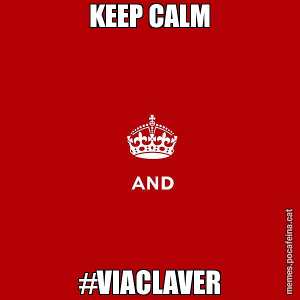 KEEP CALM #VIACLAVER - Keep