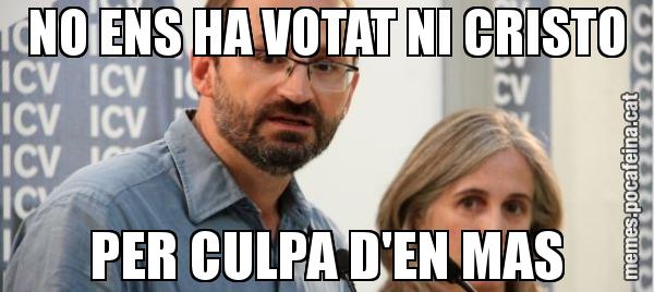 NO ENS HA VOTAT NI CRISTO PER CULPA D'EN MAS