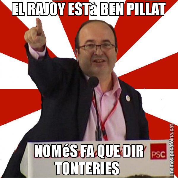 EL RAJOY ESTà BEN PILLAT NOMéS FA QUE DIR TONTERIES - Miquel Iceta
