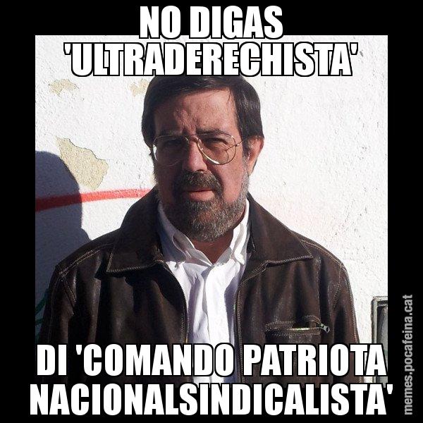 NO DIGAS 'ULTRADERECHISTA' DI 'COMANDO PATRIOTA NACIONALSINDICALISTA' - E de Diego