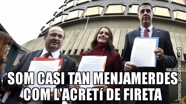 SOM CASI TAN MENJAMERDES COM L'ACRETí DE FIRETA