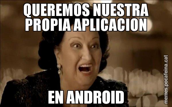 QUEREMOS NUESTRA PROPIA APLICACION EN ANDROID - Montserrat Caballé