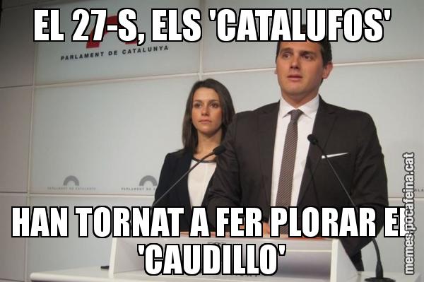EL 27-S, ELS 'CATALUFOS' HAN TORNAT A FER PLORAR EL 'CAUDILLO'