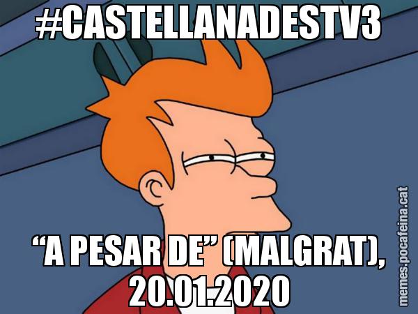 #CASTELLANADESTV3 “A PESAR DE” (MALGRAT), 20.01.2020 - Futurama Fry