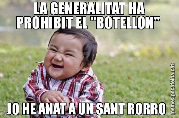LA GENERALITAT HA PROHIBIT EL "BOTELLON"  JO HE ANAT A UN SANT RORRO - El diabòlic nen asiàtic