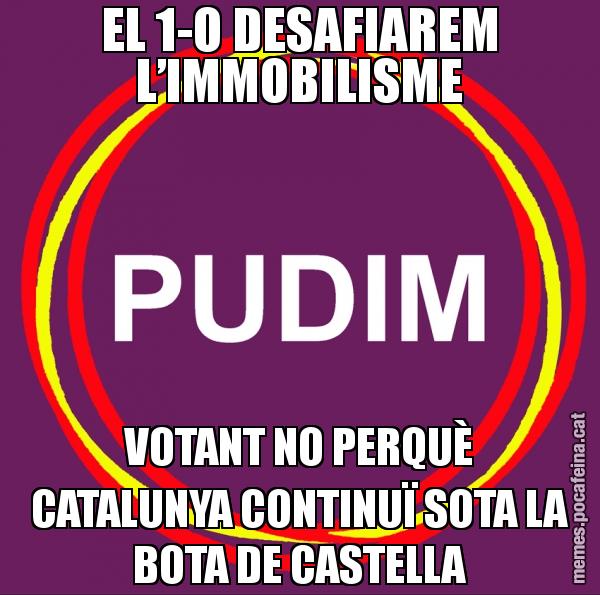 EL 1-O DESAFIAREM L’IMMOBILISME VOTANT NO PERQUÈ CATALUNYA CONTINUÏ SOTA LA BOTA DE CASTELLA