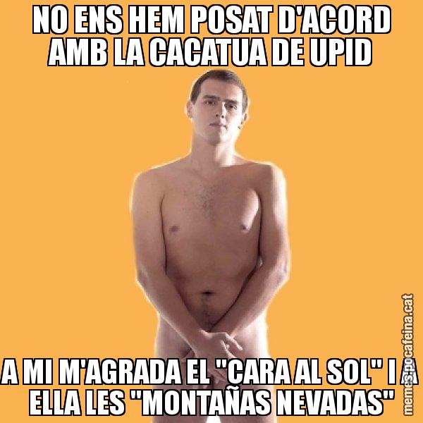 NO ENS HEM POSAT D'ACORD AMB LA CACATUA DE UPID A MI M'AGRADA EL "CARA AL SOL" I A ELLA LES "MONTAÑAS NEVADAS" - Albert Rivera