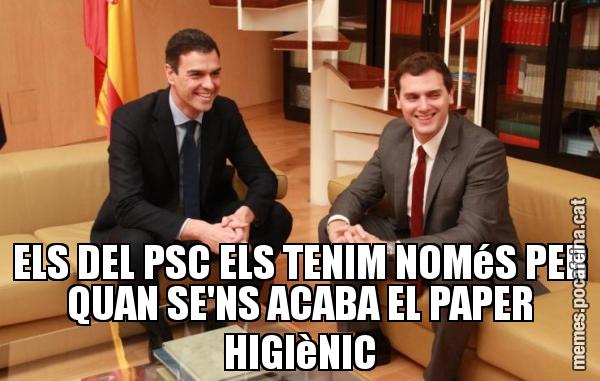 ELS DEL PSC ELS TENIM NOMéS PER QUAN SE'NS ACABA EL PAPER HIGIèNIC