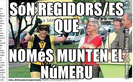 SóN REGIDORS/ES QUE NOMéS MUNTEN EL NúMERU