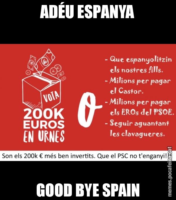 ADÉU ESPANYA GOOD BYE SPAIN