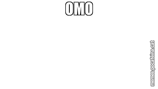 OMO