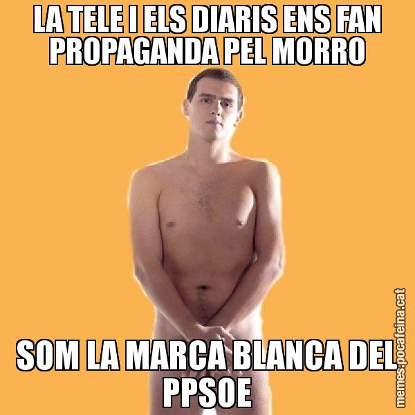 LA TELE I ELS DIARIS ENS FAN PROPAGANDA PEL MORRO SOM LA MARCA BLANCA DEL PPSOE - Albert Rivera