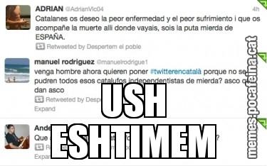 USH ESHTIMEM
