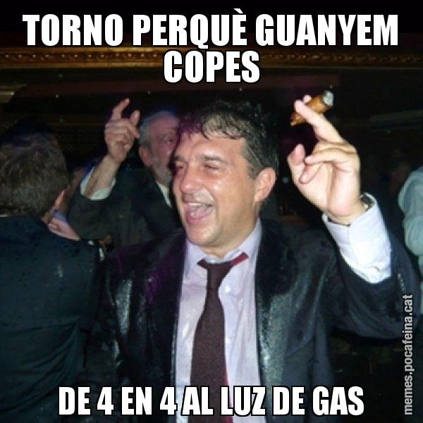 TORNO PERQUÈ GUANYEM COPES DE 4 EN 4 AL LUZ DE GAS - Laporta de Festa