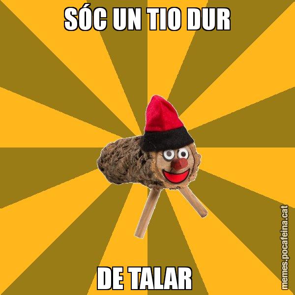 SÓC UN TIO DUR DE TALAR - El tió