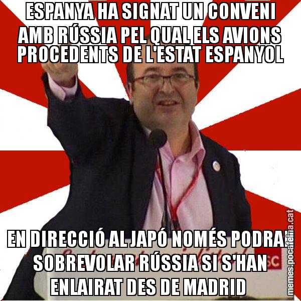 ESPANYA HA SIGNAT UN CONVENI AMB RÚSSIA PEL QUAL ELS AVIONS PROCEDENTS DE L'ESTAT ESPANYOL EN DIRECCIÓ AL JAPÓ NOMÉS PODRAN SOBREVOLAR RÚSSIA SI S'HAN ENLAIRAT DES DE MADRID - Miquel Iceta