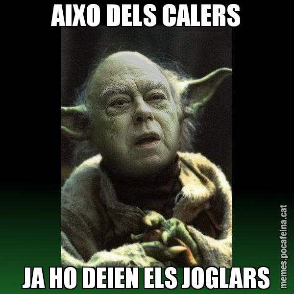 AIXO DELS CALERS JA HO DEIEN ELS JOGLARS - Yodi Pujol