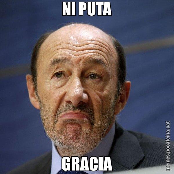 NI PUTA GRACIA - Rubalcaba