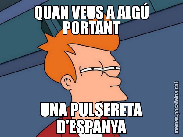 QUAN VEUS A ALGÚ PORTANT UNA PULSERETA D'ESPANYA - Futurama Fry