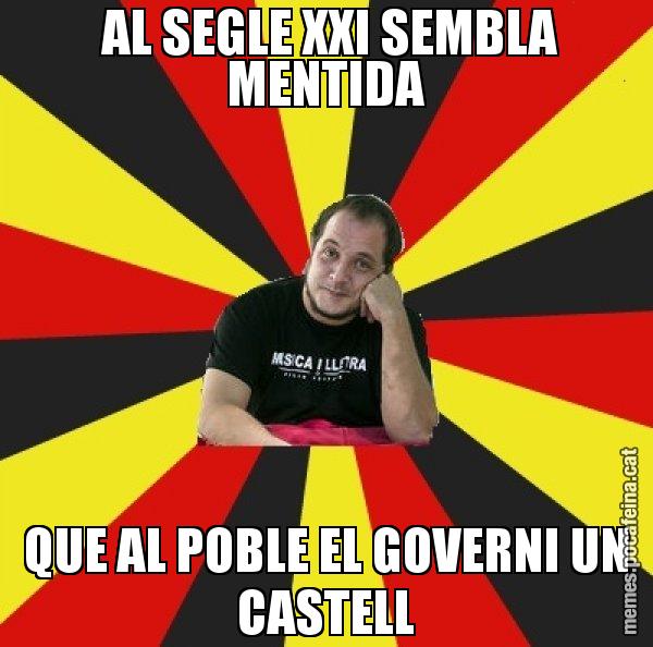 AL SEGLE XXI SEMBLA MENTIDA QUE AL POBLE EL GOVERNI UN CASTELL - David Fernàndez