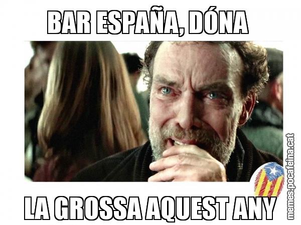 BAR ESPAÑA, DÓNA  LA GROSSA AQUEST ANY