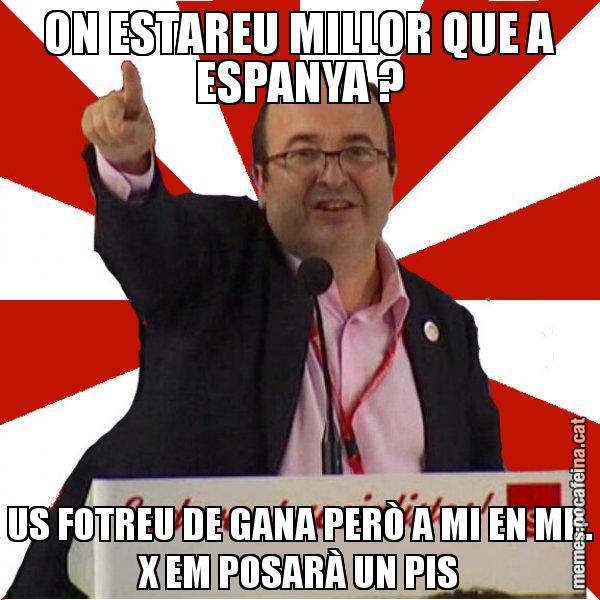 ON ESTAREU MILLOR QUE A ESPANYA ? US FOTREU DE GANA PERÒ A MI EN MR. X EM POSARÀ UN PIS - Miquel Iceta